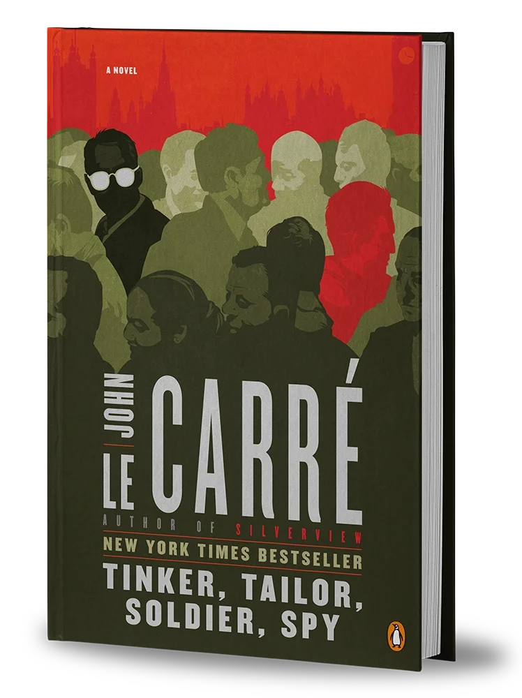 Tinker Tailor Soldier Spy John le Carré Tinker Tailor Soldier Spy | John le Carré
